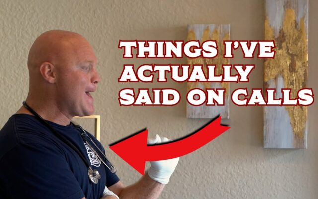 A First Responder Tells the Ridiculous Things He’s Heard on the Job