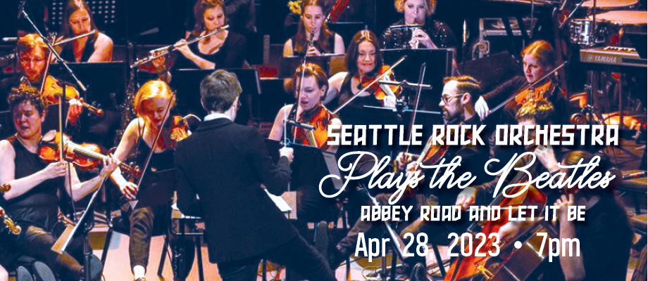 <h1 class="tribe-events-single-event-title">Seattle Rock Orchestra Plays the Beatles: Abbey Road and Let it Be</h1>
