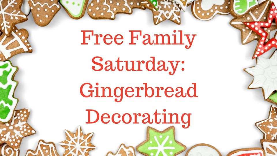 <h1 class="tribe-events-single-event-title">Free Family Saturday: Gingerbread Decorating</h1>